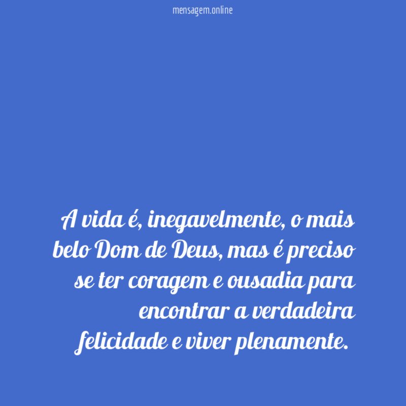 A vida é
