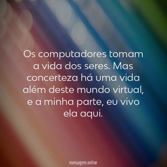 Os computadores tomam a vida dos seres