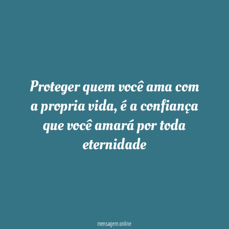 proteger quem você ama com a propria vida
