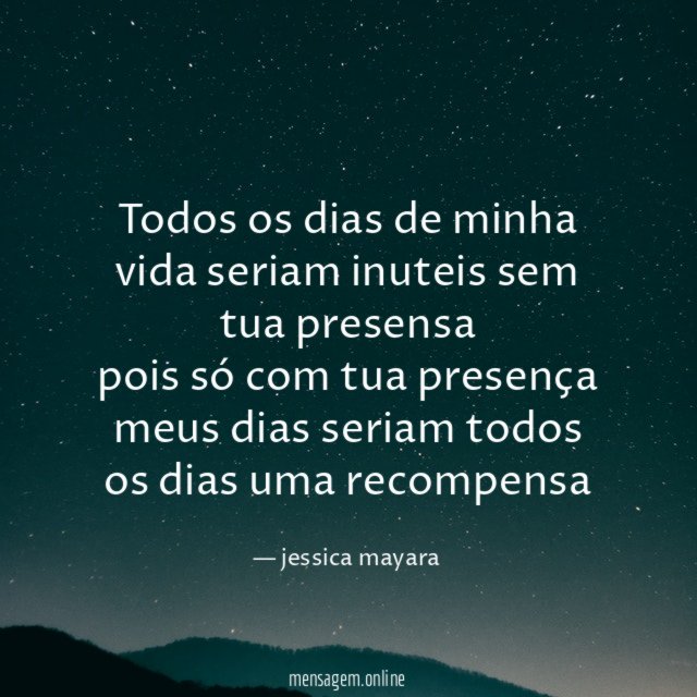 todos os dias de minha vida seriam inuteis