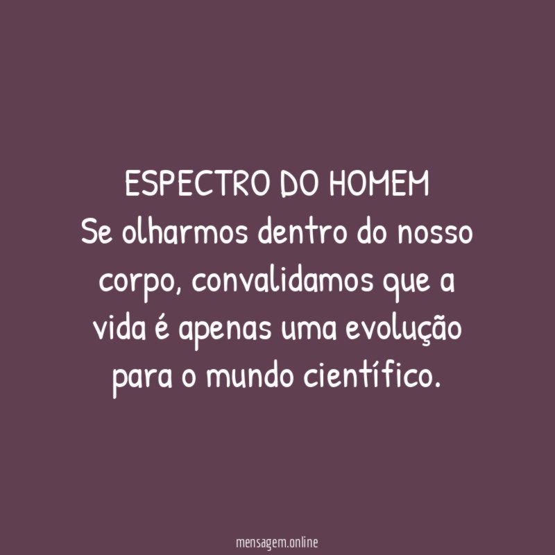 ESPECTRO DO HOMEM