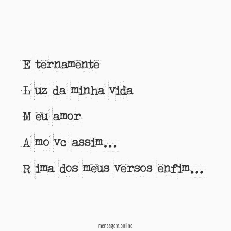 E ternamente L uz da minha vida M eu amor A