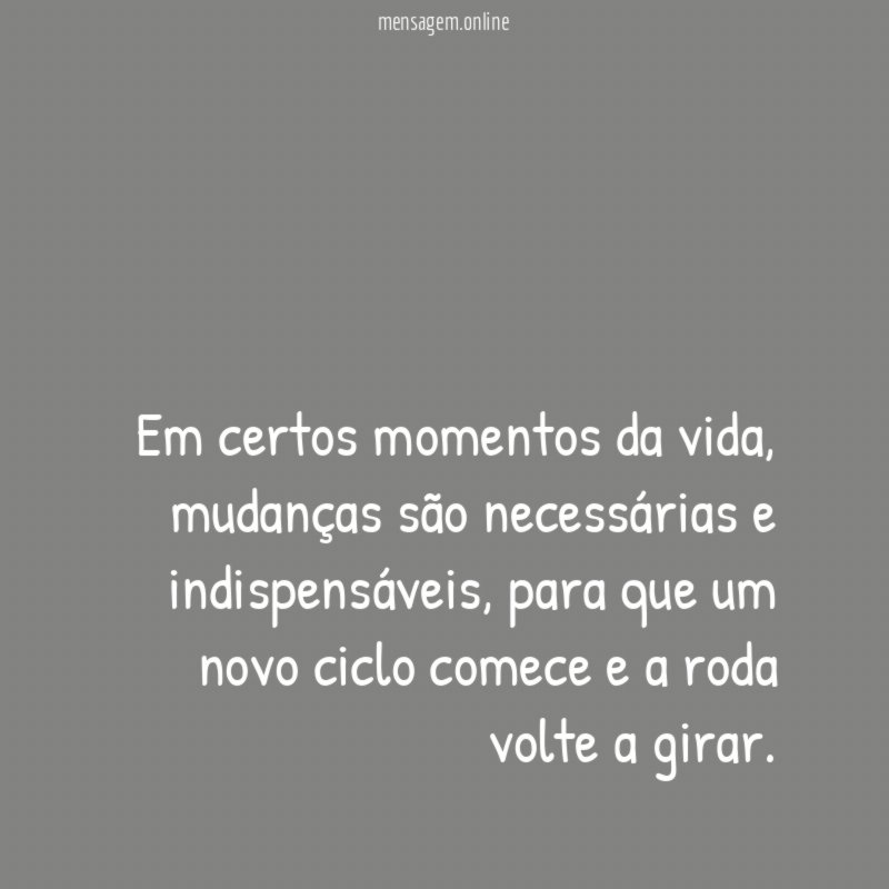 Em certos momentos da vida