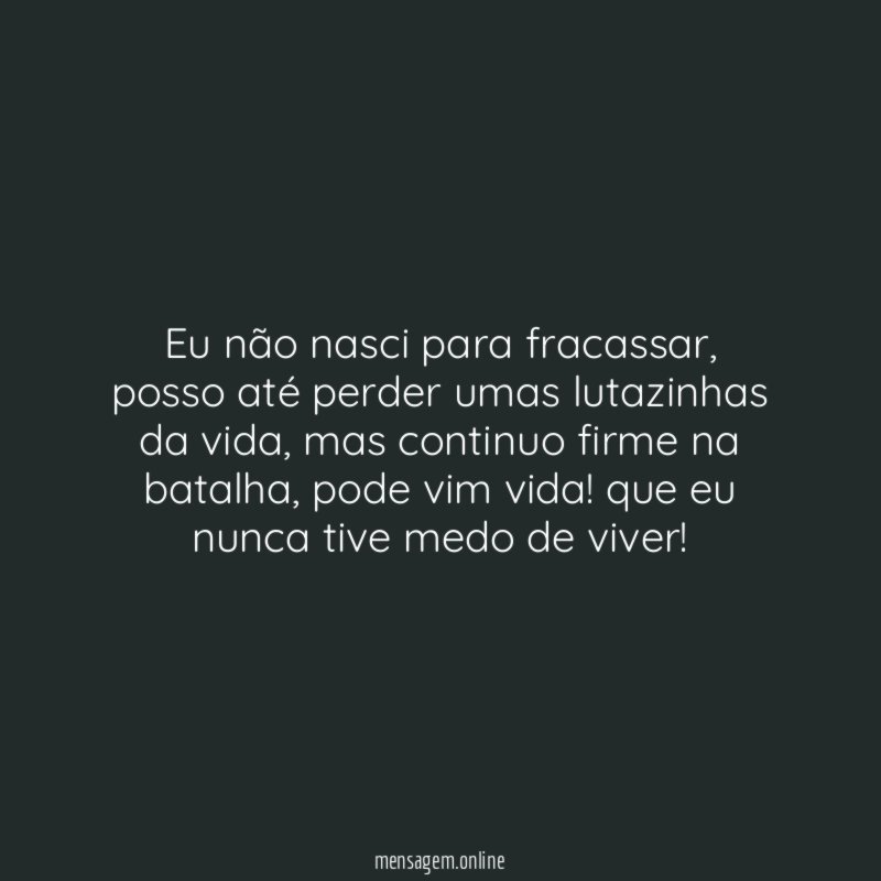 Eu não nasci para fracassar