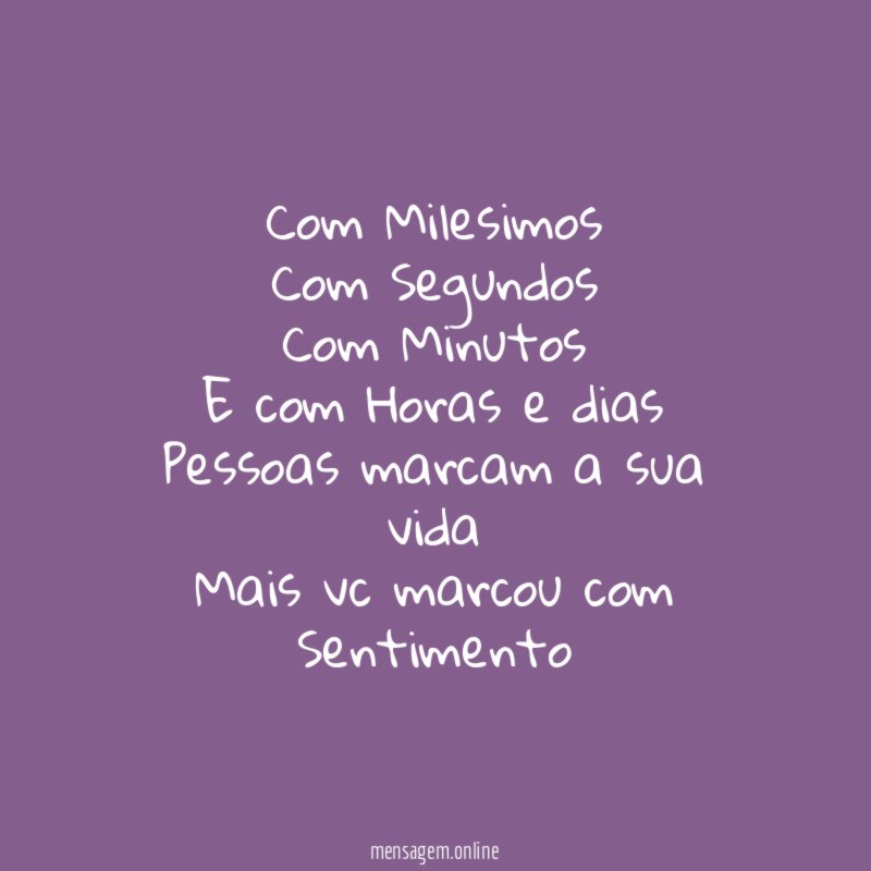 Com Milesimos Com Segundos Com Minutos E com Horas e dias Pessoas
