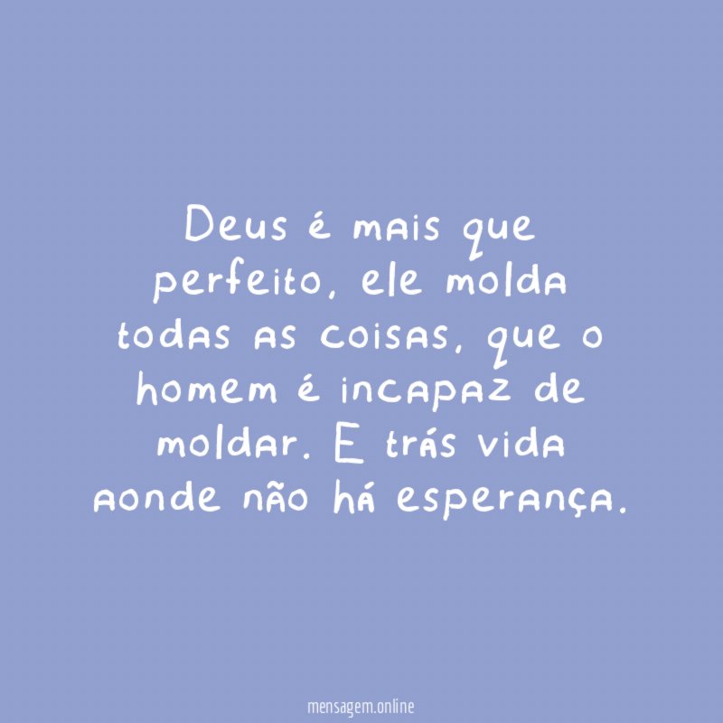 Deus é mais que perfeito