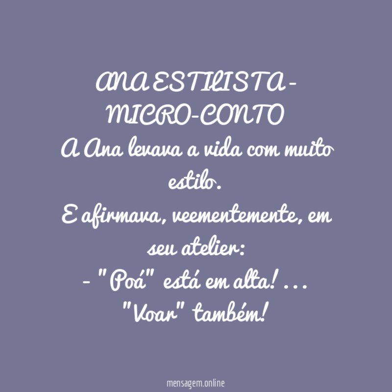 ANA ESTILISTA - MICRO-CONTO