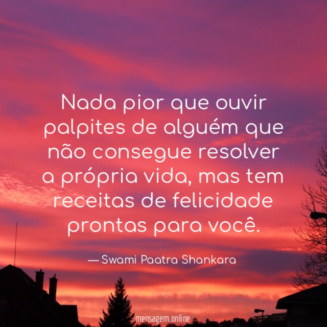 Nada pior que ouvir palpites de alguém que
