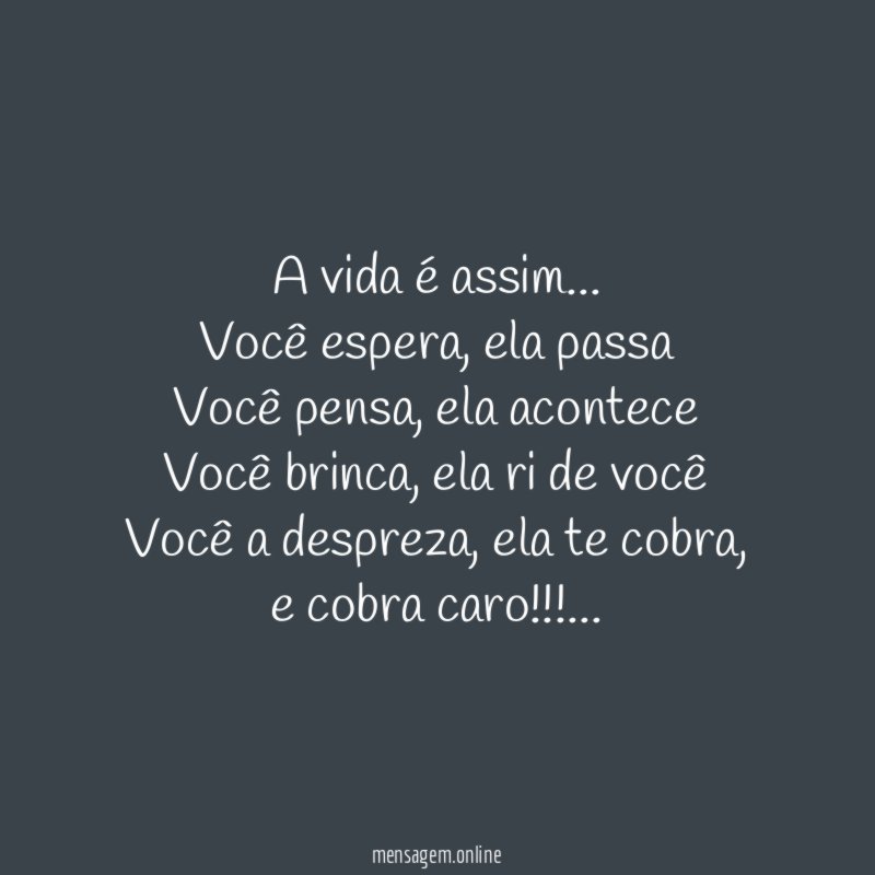 A vida é assim
