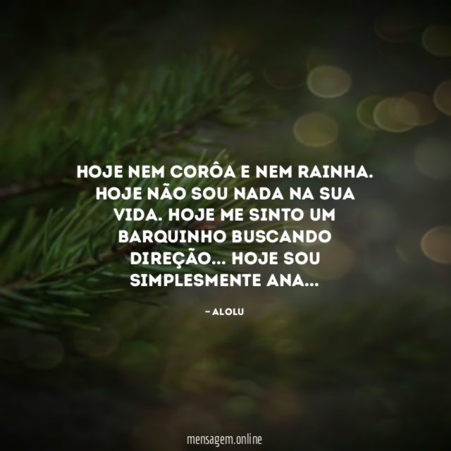 HOJE NEM CORÔA E NEM RAINHA