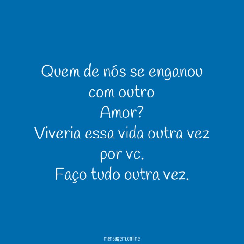 Quem de nós se enganou com outro Amor