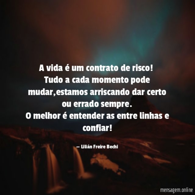 A vida é um contrato de risco