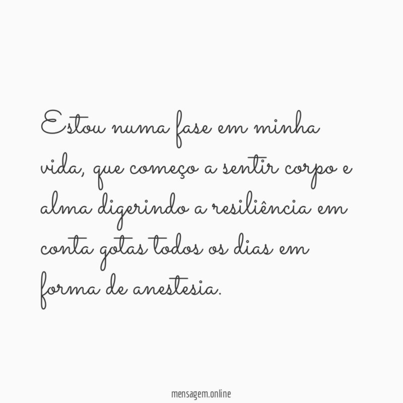 Estou numa fase em minha vida