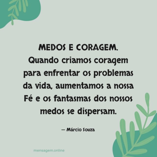 MEDOS E CORAGEM