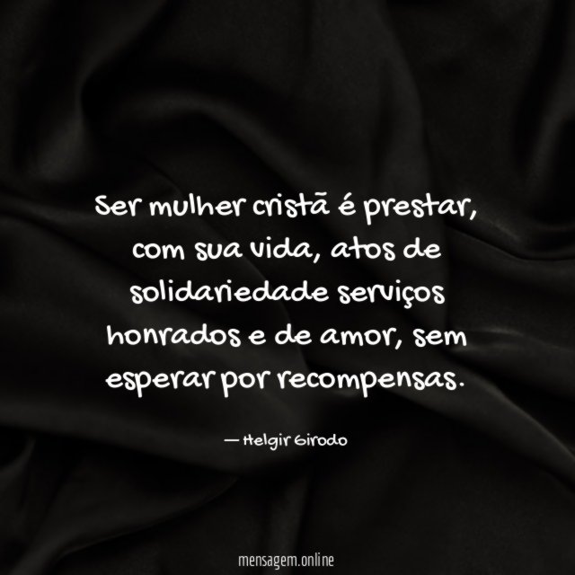 Ser mulher cristã é prestar
