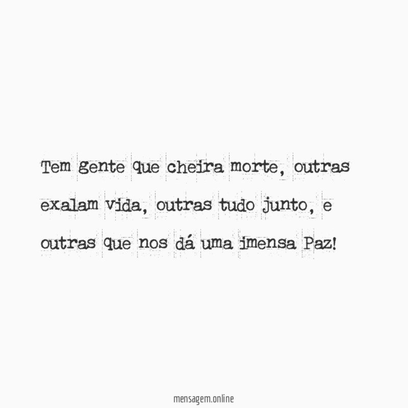 Tem gente que cheira morte