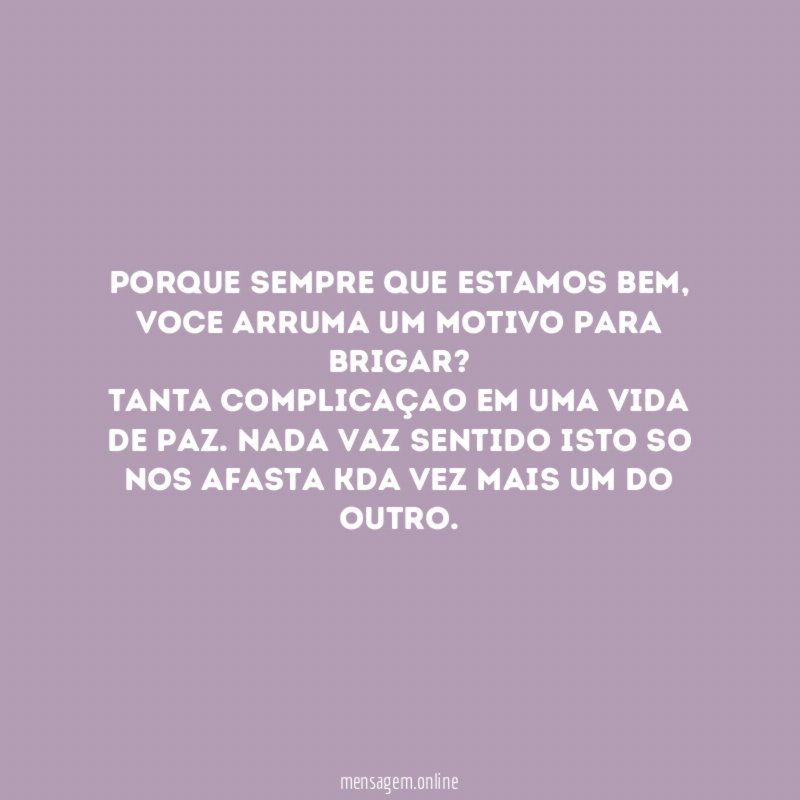 PORQUE SEMPRE QUE ESTAMOS BEM
