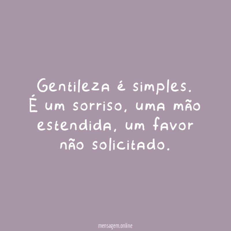 Gentileza é simples