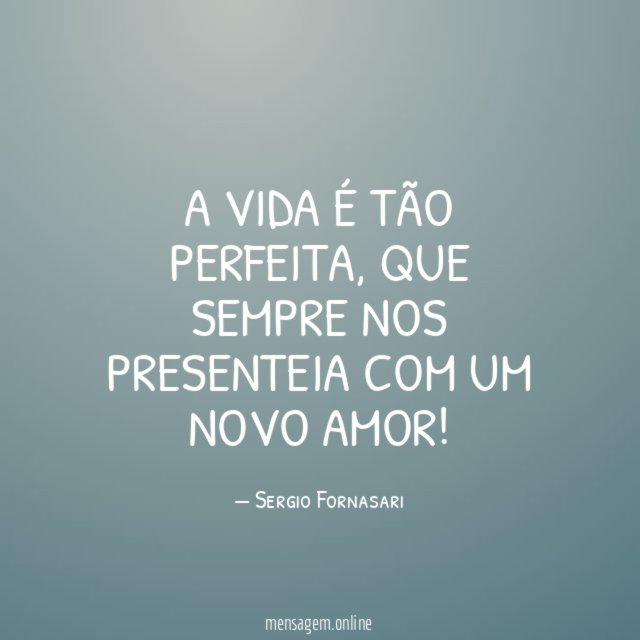 A vida é tão perfeita