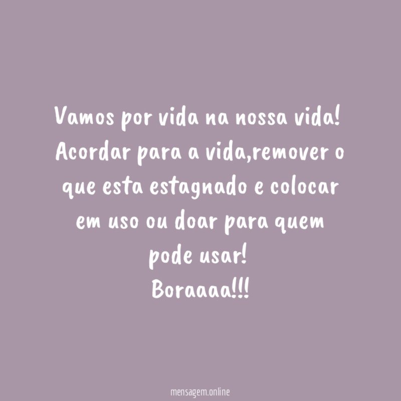 Vamos por vida na nossa vida