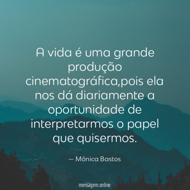 A vida é uma grande produção cinematográfica