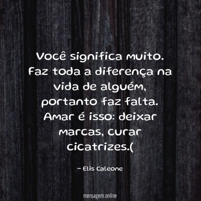 Você significa muito