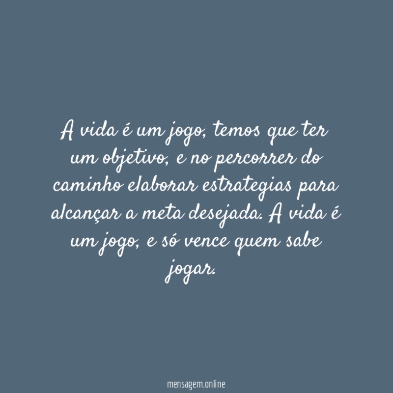 A vida é um jogo