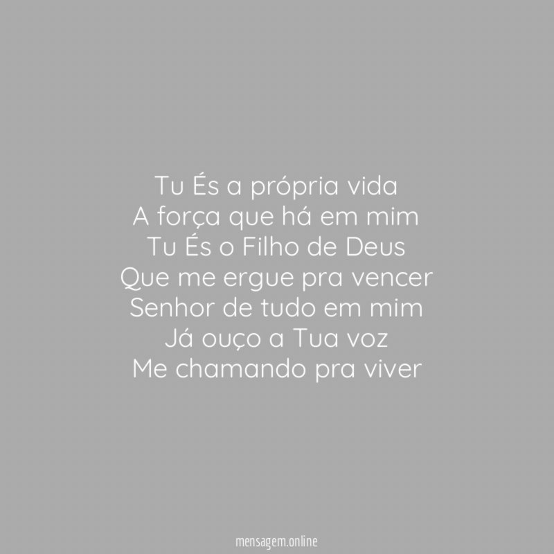 Tu És a própria vida A força que há