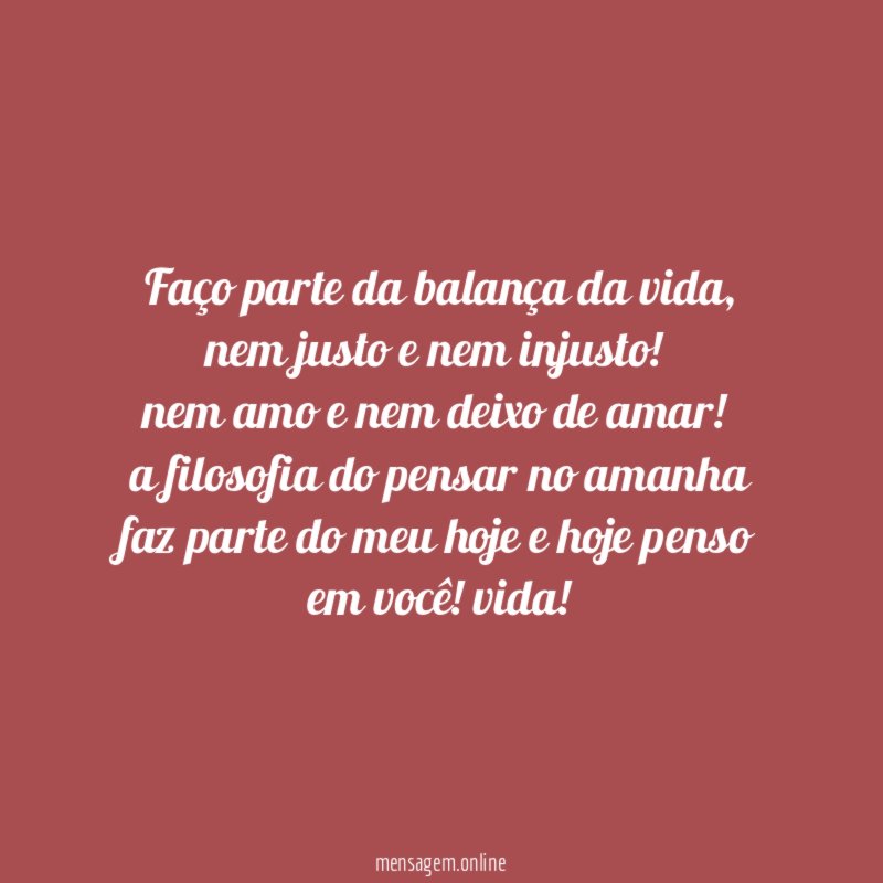 faço parte da balança da vida