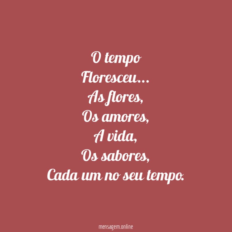 O tempo Floresceu