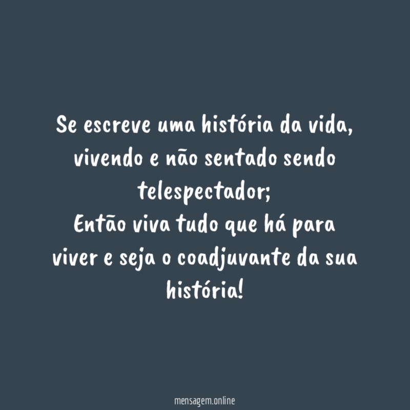 Se escreve uma história da vida