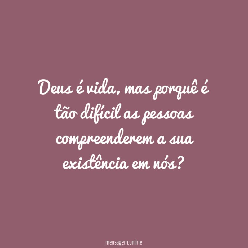 Deus é vida