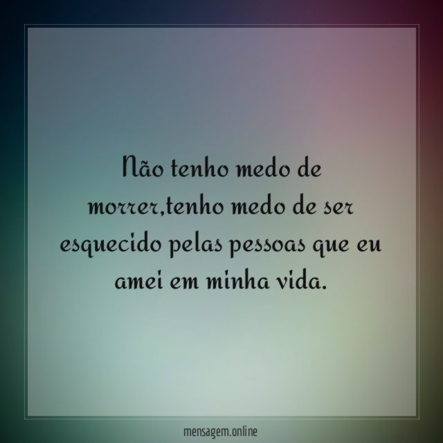 Não tenho medo de morrer