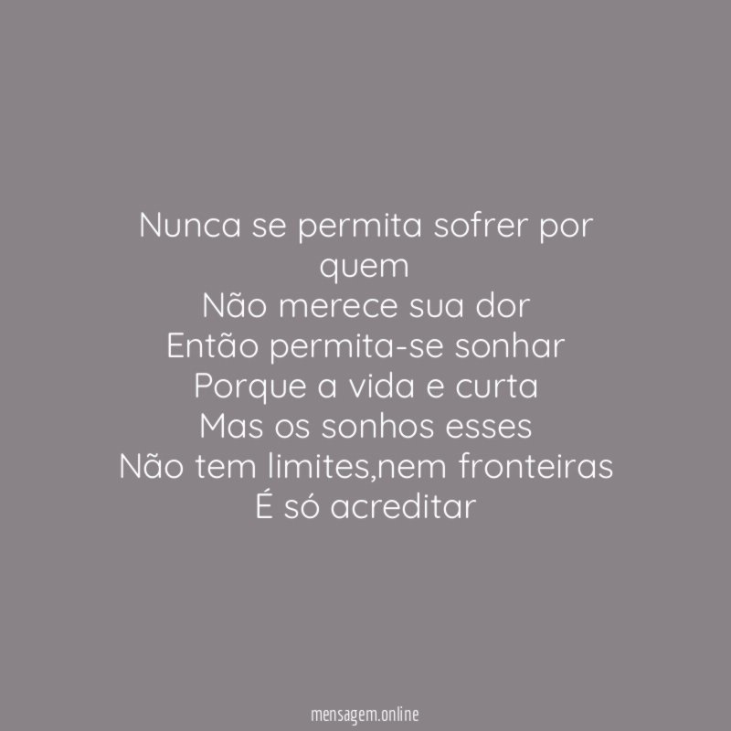 Nunca se permita sofrer por quem Não merece sua