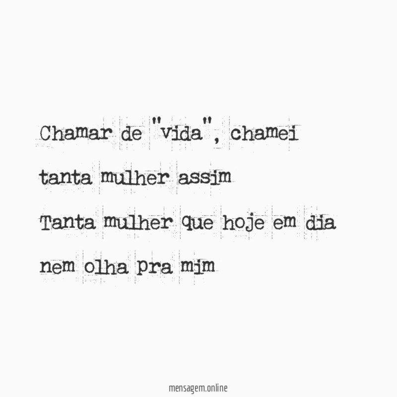 Chamar de "vida"