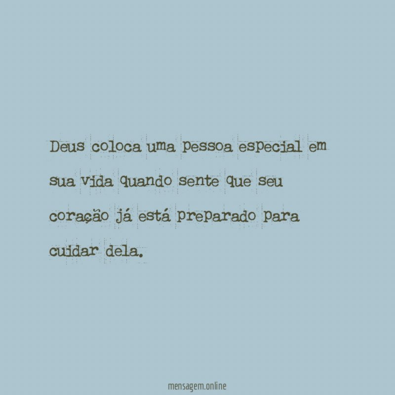 Deus coloca uma pessoa especial em sua vida