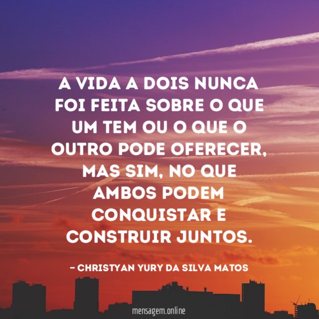 A vida a dois nunca foi feita sobre