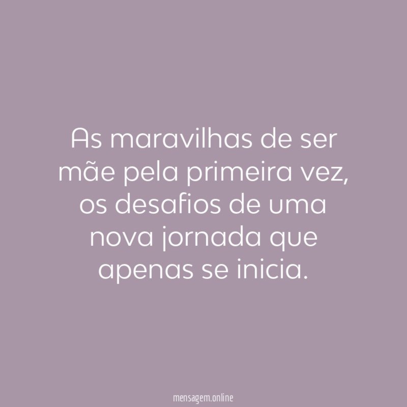 As maravilhas de ser mãe pela primeira vez