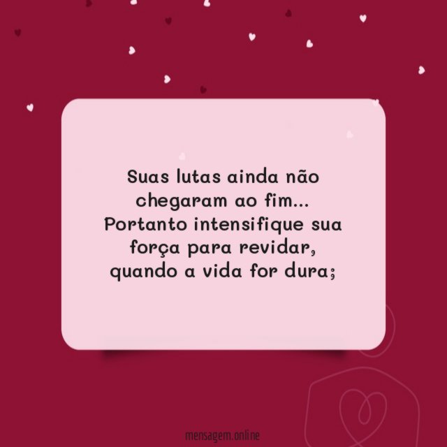 Suas lutas ainda não chegaram ao fim