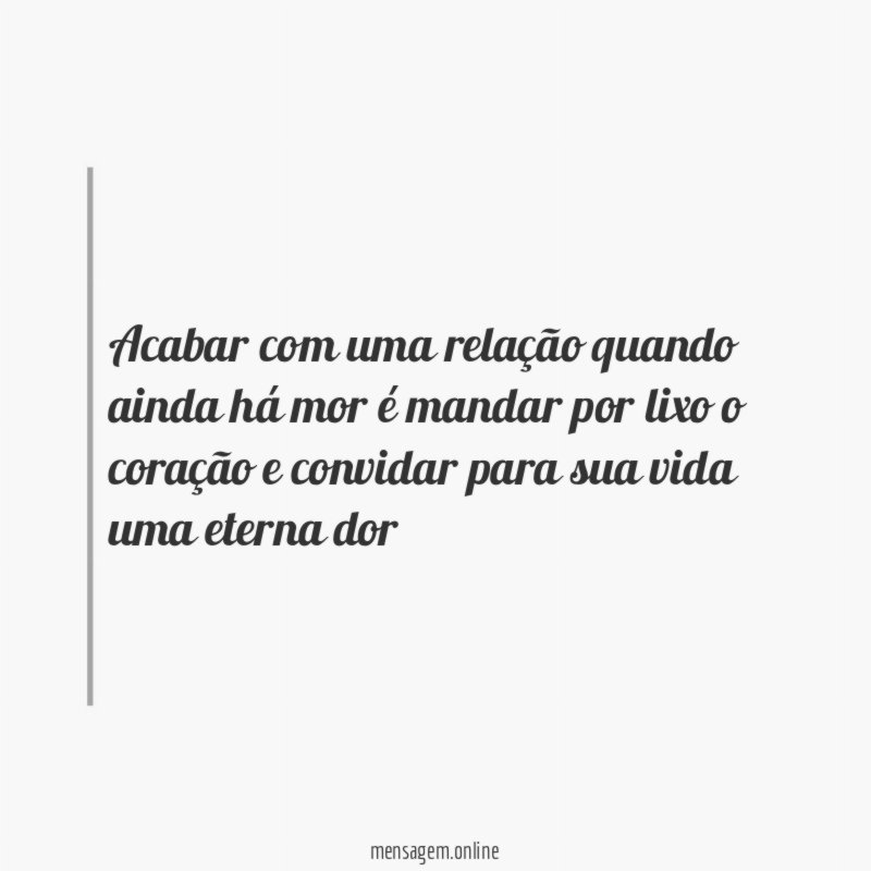 acabar com uma relação quando ainda há mor