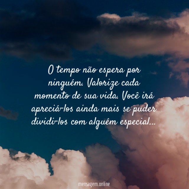 O tempo não espera por ninguém