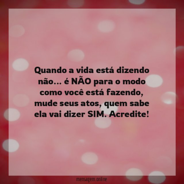Quando a vida está dizendo não
