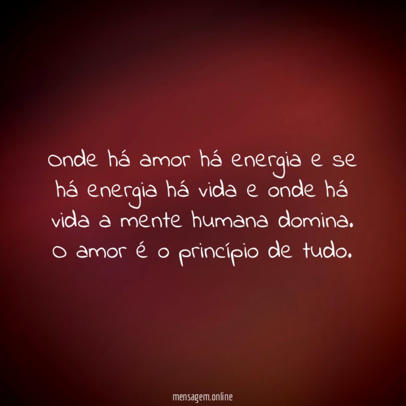 Onde há amor há energia e se há