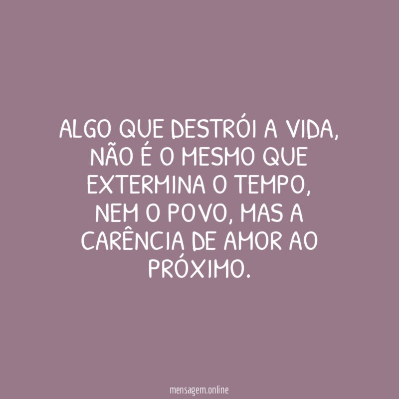 Algo que destrói a vida