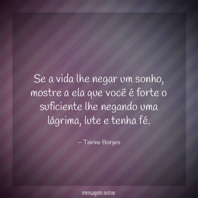 Se a vida lhe negar um sonho