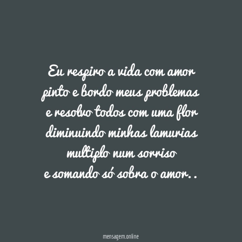 eu respiro a vida com amor pinto e bordo