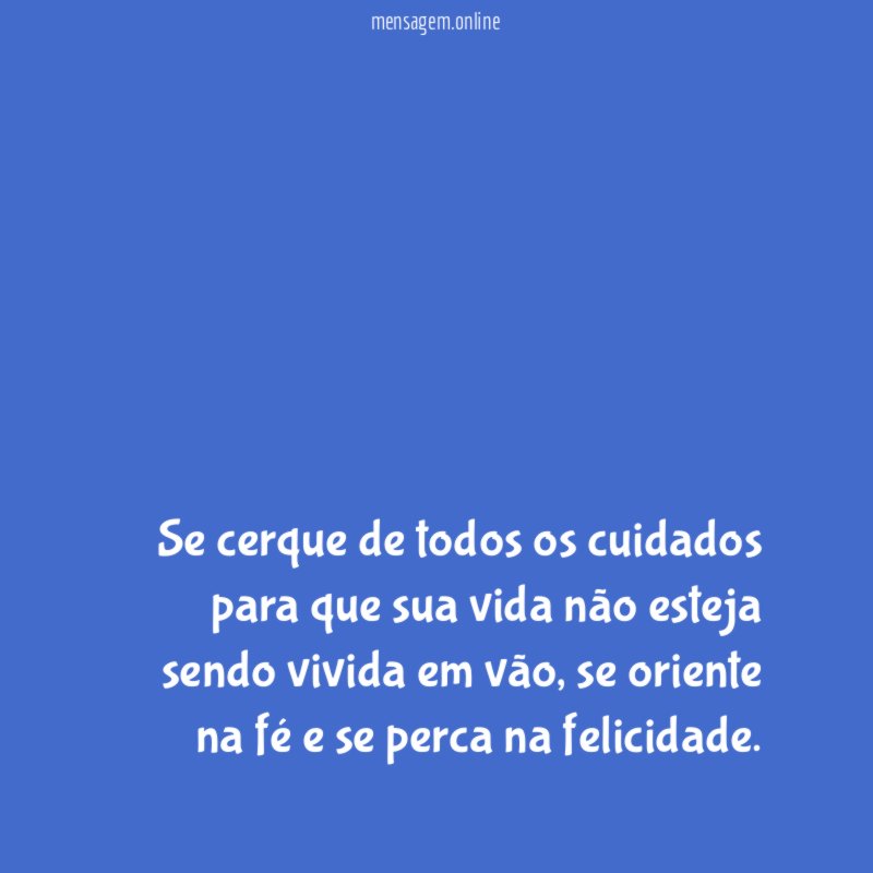 Se cerque de todos os cuidados para que