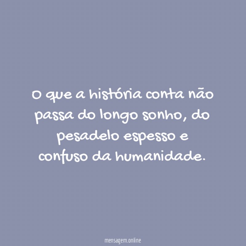 O que a história conta não passa do longo sonho