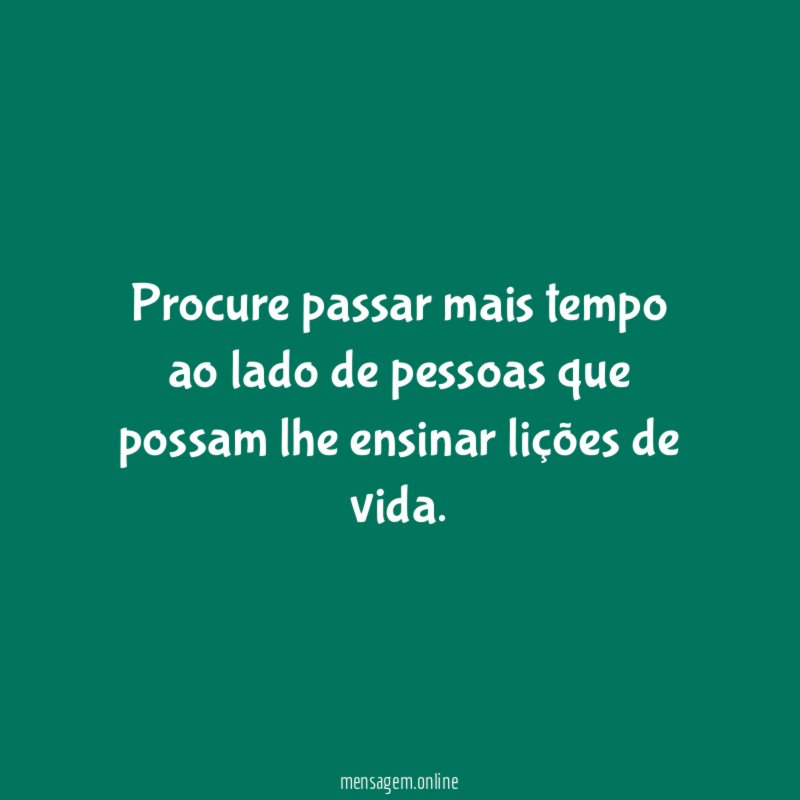 Procure passar mais tempo ao lado de pessoas