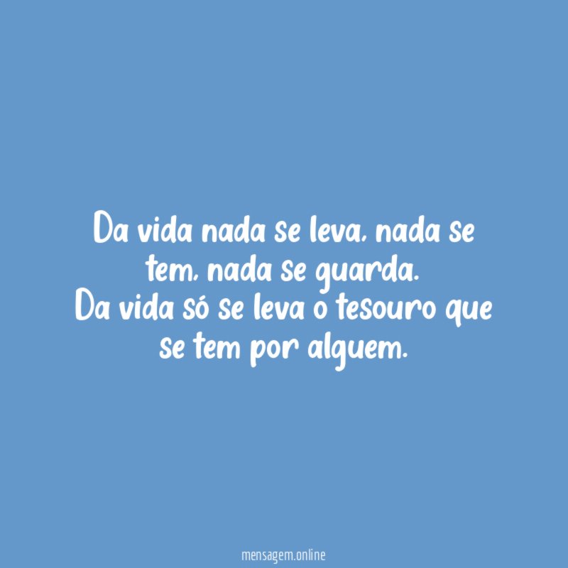 Da vida nada se leva